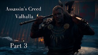 Assassin's Creed Valhalla Gameplay Walkthrough | Part 3 | No Commentary