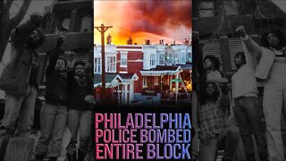 Philly Police Bombed Entire Block 💣 #shorts