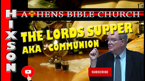 The Lord's Table | Matthew 26:26-30 | Athens Bible Church