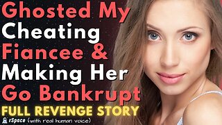 Fiancée Cheated So I Secretly Reported Her to the IRS & Went Ghost (FULL REVENGE STORY)