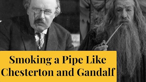 How To Smoke A Pipe Like Chesterton And Gandalf | The Catholic Gentleman