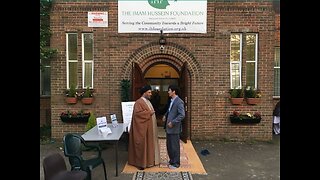 Talking to Muslims 257: The Imam Hussein Foundation in Watford to the North of London