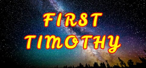 Word of God – First Timothy – Book 54 – NIV