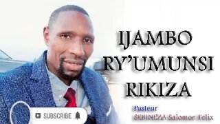 KUWA 02-11-2022 IJAMBO RY'UMUNSI RIKIZA Pastor SEBINEZA FELEX,+250788500062 #Zion_Temple_CC_Rwanda