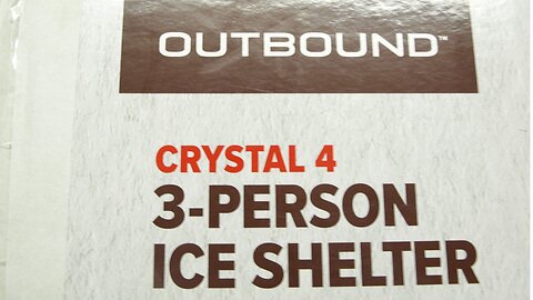 A Review of Outbound's Crystal 4 3 - Person Ice Shelter