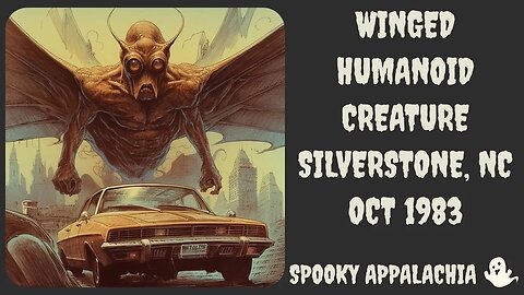 Winged Humanoid Creature Encounter - Silverstone North Carolina October 1983