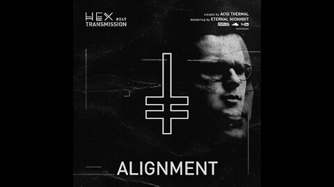 Alignment @ HEX Transmission #049