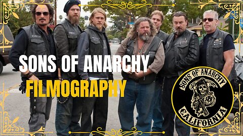Sons of Anarchy Filmography