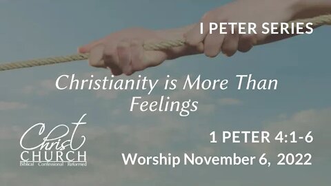 Christ Church OPC - Flower Mound, Texas - November 6, 2022 - : 1 Peter 4:1–6
