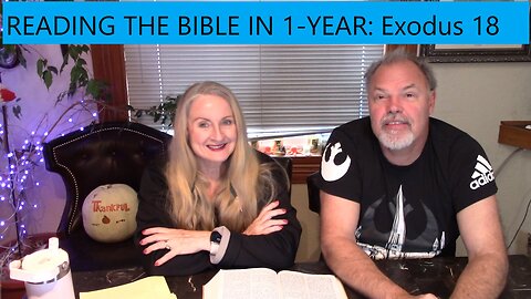 Reading the Bible in 1 Year - Exodus Chapter 18 - Jethro Visits Moses