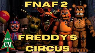 FNAF 2 FREDDY'S CIRCUS