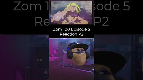 Zom 100 Bucket List of The Dead - Episode 5 Reaction - Part 2 #shorts