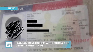 Iranian Researcher With Militia Ties Denied Entry To US