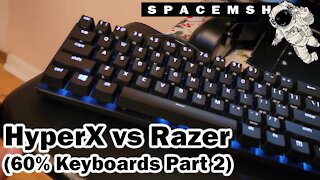 HyperX vs Razer (60% Keyboards) Part 2