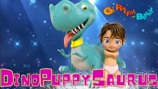 Dinosaur Puppy | DinoPuppySaurus Rex | Gi Ralph and Benny | Kids Music