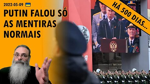 #Ucrânia 2022-05-09: Contrariando expectativas, PUTIN faz discurso PADRÃO no DIA DA VITÓRIA