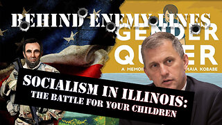 Socialism in Illinois: The Battle for your Children - Episode 3