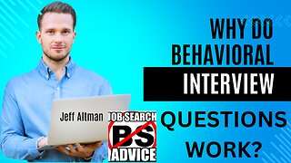 Why Do Behavioral Interview Questions Work?