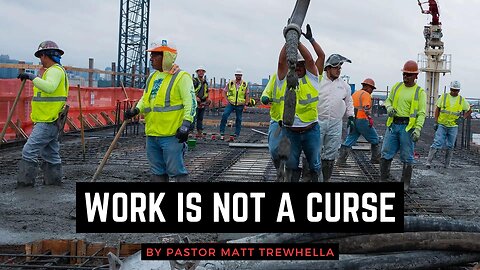 Work Is Not A Curse