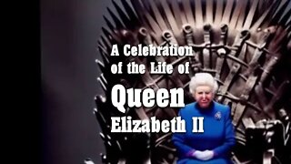 A Celebration of the Life of Queen Elizabeth II