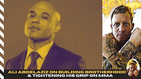 FIGHTER PAY & ALI ABDELAZIZ - TIGHTENING HIS GRIP ON MMA BY BUILDING BROTHERHOOD AMONG HIS TEAM