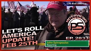 LET'S ROLL AMERICA'S JOHN SPIROPOULOS UPDATE ON THE ROAD WITH THE PEOPLES CONVOY 2/25/22