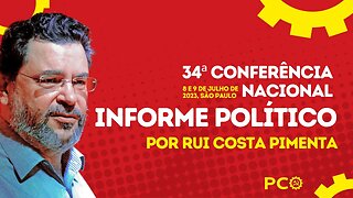 Informe político, por Rui Costa Pimenta - 34ª Conferência Nacional do PCO