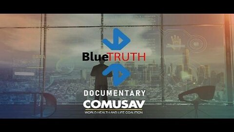 BLUETRUTH Documentary! Scientific Evidence for Nano Wireless Technology In The Vax! [May 14, 2022]