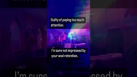 Guilty of paying too much attention. I’m sure not impressed by your anal retention. #samsara #live