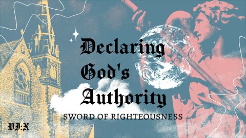 Declaring God's Authority: Sword of Righteousness