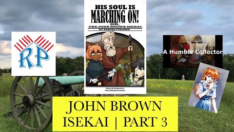 CONTINUING TO READ A JOHN BROWN ISEKAI! | Part 3