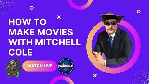 How To Make Movies With Mitchell Cole