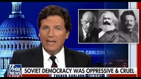 Tucker Carlson 1917 = communismTrotsky, Lenin, Marx were Jewish too.