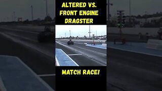 Match Race Madness! Front Engine Dragster vs. Altered! #shorts