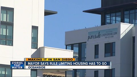 Making It In San Diego: Oceanside Mayor says rule limiting housing has to go