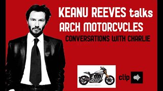 BEST OF CWC - KEANU REEVES TALKS ARCH MOTORCYCLES