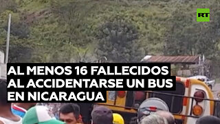 Al menos 19 fallecidos y 43 heridos al accidentarse un bus en Nicaragua