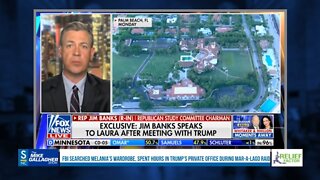 Rep. Jim Banks says that the raid on Mar-a-Lago gives Trump the opportunity to unify the party more than ever before.