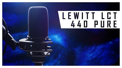 LEWITT LCT 440 PURE Microphone - Voice Over & Podcast Perspective