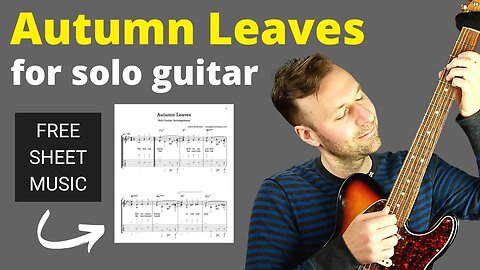 Autumn Leaves fingerstyle guitar lesson - Simple arrangement