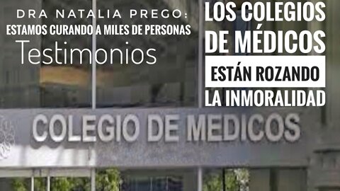 EXISTEN TRATAMIENTOS QUE CURAN - LOS COLEGIOS DE MÉDICOS ROZAN LA INMORALIDAD - Dra Natalia Prego