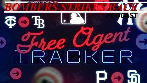🔴BOMBERS STRIKES BACK PODCAST #MLB #YANKEES #METS FREE AGENTS TRACKER
