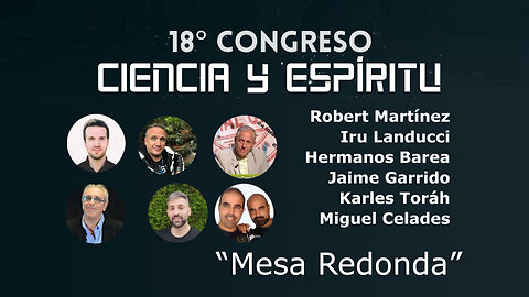 Mesa redonda conlos ponentes del Dia 3 ( Ciencia y espíritu XVIII )