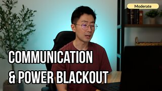 The communications & power blackout is imminent