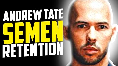 WATCH BEFORE ITS DELETED | Andrew Tate on Semen Retention / NoFap