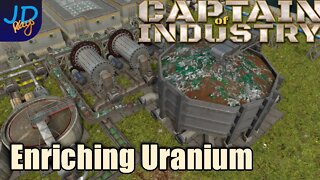 Enriching ourselves with Uranium 🚛 Ep41 🚜 Captain of Industry 👷 Lets Play, Walkthrough, Tutorial