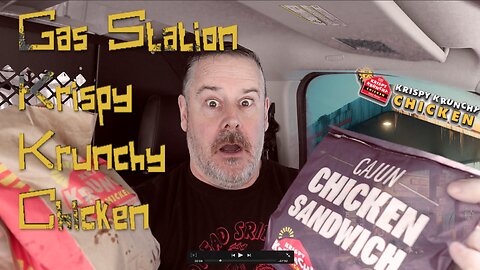 Gas Station Food!? Krispy Krunchy Chicken Review