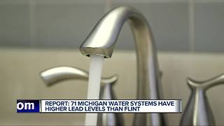 Report: 71 Michigan water systems have higher lead levels than Flint
