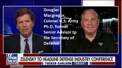 Tucker Carlson with Col MacGregor: NATO-AFU took 40-50% Casualties in their Latest Offensives