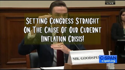 Dr Tyler Goodspeed Setting Congress Straight On Inflation Causes And Who Caused It.